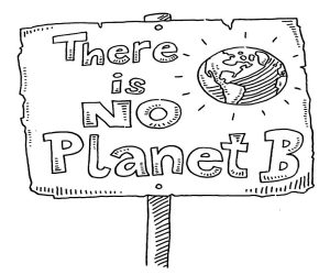 Hand-drawn vector drawing of a Climate Change Protest Sign with the text There is no Planet B. Black-and-White sketch on a transparent background (.eps-file). Included files are EPS (v10) and Hi-Res JPG.